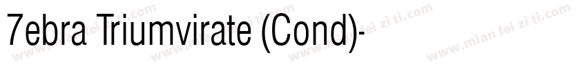 7ebra Triumvirate (Cond)字体转换